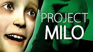 Where is Project Milo?