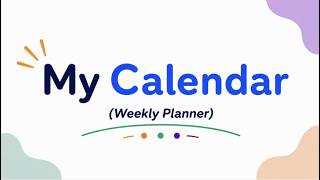 My Calendar Weekly Planner Walkthrough v2