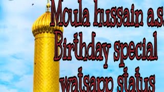 imam Hussain a.s. Birthday special watsapp status