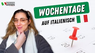 Italienische Wochentage | Italienisch Vokabeln für Anfänger