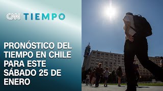 Continúan las altas temperaturas: Pronóstico del tiempo en Chile para este sábado 25 enero