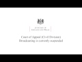 Court of Appeal Civil Division Court 71 Live Stream