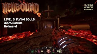 Hellbound - Level 5: Flying Souls (Hellmare!, 300% Secrets)