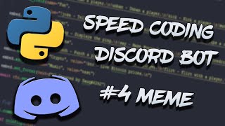 DISCORD.PY SPEEDCODING PYTHON DISCORD BOT #4 - RANDOM MEME COMMAND (NO DATABASE!)