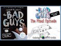 Bad Guys 20 - One Last Thing by Aaron Blabey - The Final Episode