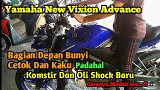 Cara Mengatasi Bagian Depan New Vixion Bunyi Cetok Dan Kaku | Padahal Komstir Dan Oli Shock Baru