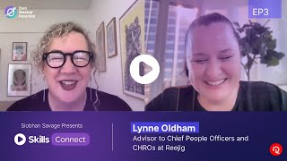 Conversation with Lynne Oldham, Advisor to Chief People Officers and CHROs at Reejig