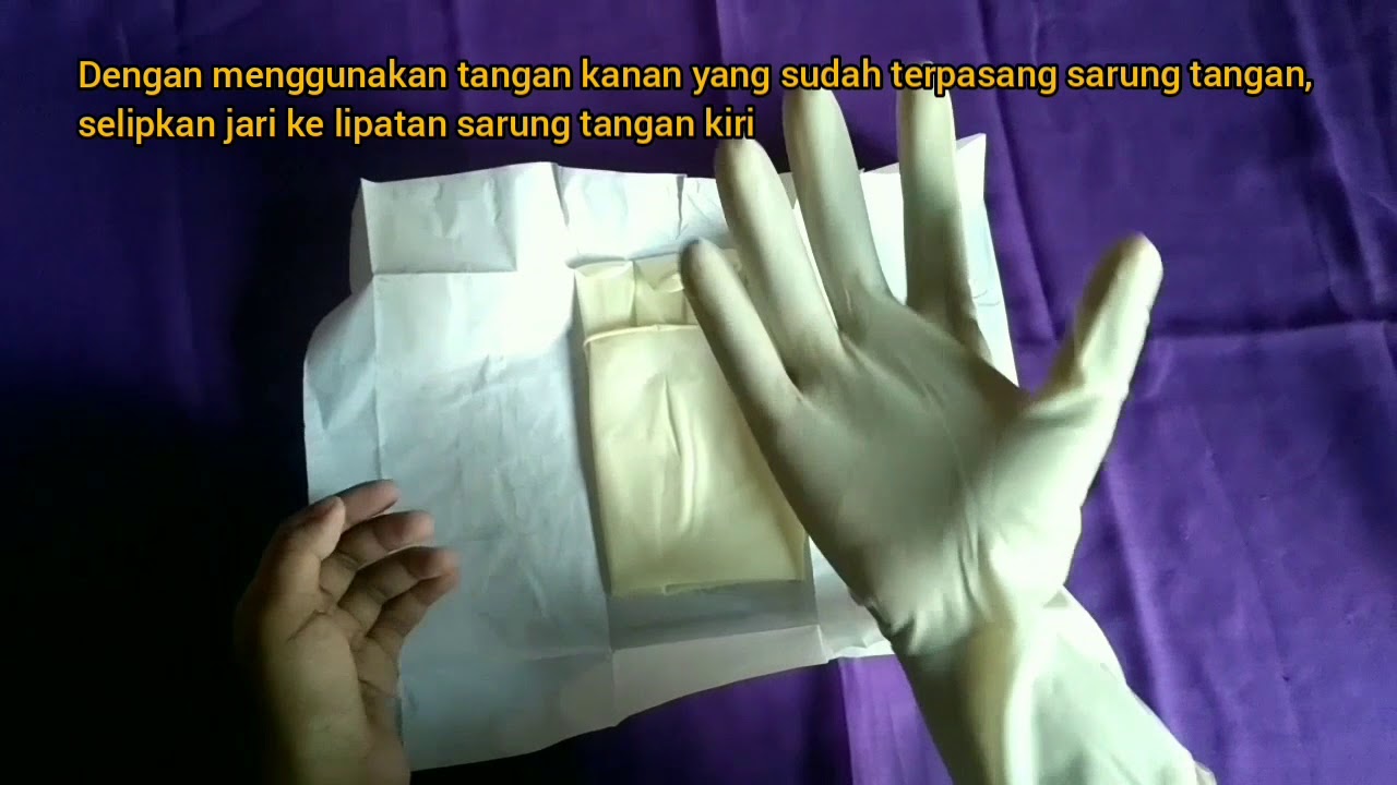 Memasang Dan Melepas Sarung Tangan Steril - YouTube