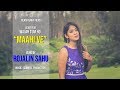 Maahi Ve / Rabba (Mashup Cover)-Rojalin Sahu || Richa Sharma