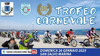 🚴🏻‍♂️  20° TROFEO CARNEVALE 🗓 DOMENICA 26 Gennaio 2025 📍 SAN SALVO MARINA CH