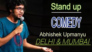Rich People & Delhi Mumbai | Stand up comedy by Abhishek Upmanyu comedy stand up sumant Dev #comedy