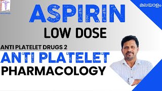 Aspirin Malayalam Low dose aspirin Pharmacology malayalam Antiplatelet drugs pharmacology malayalam