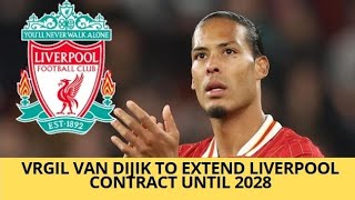 Virgil van Dijk Expresses Desire to Extend Liverpool Contract Until 2028