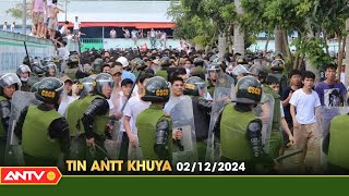 Tin tức an ninh trật tự nóng, thời sự Việt Nam mới nhất 24h khuya ngày 2/12 | ANTV