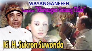 Ki.H. Sukron Suwondo Kanti Lampahan ”Khayangan Gunung Tidar”