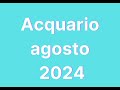 Acquario agosto 2024