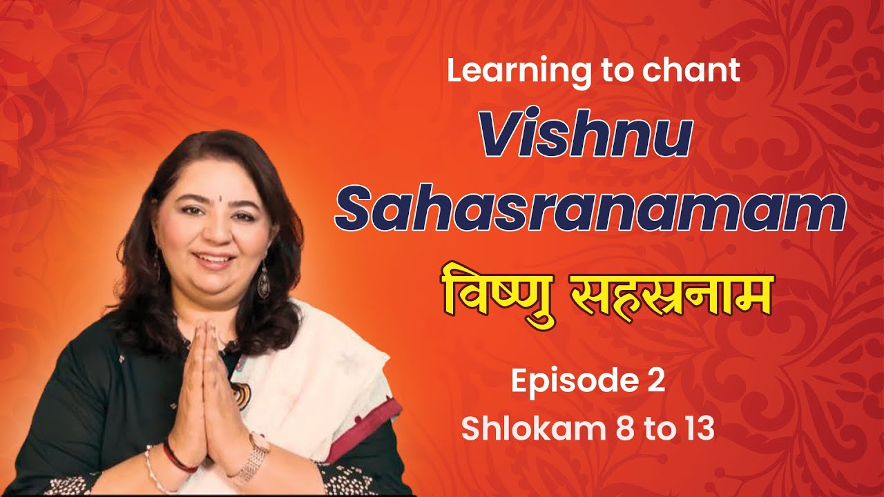 Learn To Chant Vishnu Sahasranamam With Rajalakshmee Sanjay I Episode 2 ...