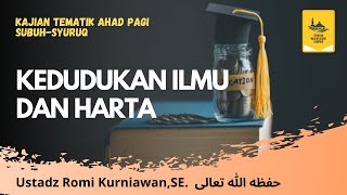 KEDUDUKAN ILMU DAN HARTA