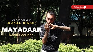 Mayadaar | Rohit Chauhan | Dance Cover By Kunal Singh | Uttrakhand