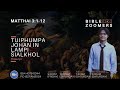 Matthai 3:1-12 | Tuiphumpa Johan in Lampi Siankhol || Thawnpi