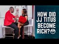 How did JJ Titus become rich?