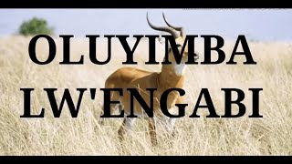 Oluyimba lw'Ekika ky'Engabi Ensamba |  Ngabi Nsamba Clan Anthem