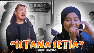 Istana Setia- ZIdan Feat Yaya Nadila (Live Sesion)