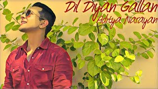 Dil Diyan Gallan | The A Team