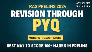 RAS PRELIMS 2024 REVISION THROUGH PYQ - MODERN INDIAN HISTORY | CIVIL SERVICE EXPRESS