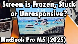 MacBook Pro M5: Screen is Frozen, Unresponsive or Stuck on App & Cannot Restart? Fixed!