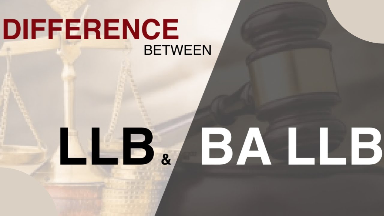 Difference Between BA.LL.B & LL.B | Which Is Better BA.LLB Or LL.B | BA ...