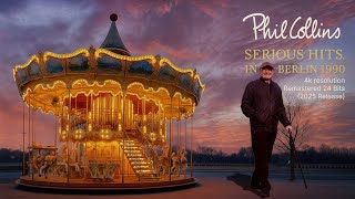 Phil Collins – Serious Hits Live Berlin 1990 (Full Concert) 4K Remastered 2025