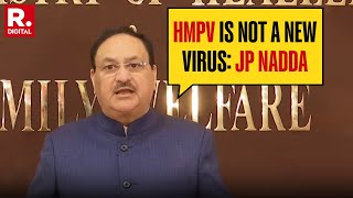 JP Nadda Addresses And Clarifies Rumors Surrounding The HMPV Virus | HMPV Outbreak