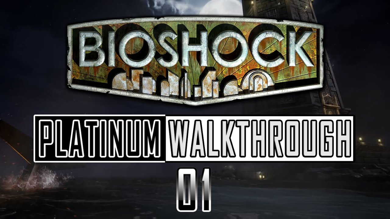 Bioshock Remastered - Platinum Walkthrough 1/14 - Full Game Trophy ...