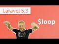 What's New in Laravel 5.3? - The $loop Variable