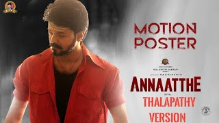 ANNAATTHE MOTION POSTER Thalapathy Vijay Version| Sun Pictures | Siva  | D.Imman | AIVF OFFICIAL