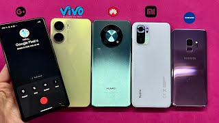 Pixel 6 Incoming + Outgoing call Vivo Y16 + Huawei NY90 + Xiaomi Redmi N10S + Samsung Galaxy S9