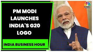 India's G20 Presidency: PM Modi Launches Logo, Theme & Website | India Business Hour | CNBC-TV18