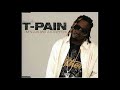 T-Pain I'm N Luv with a stripper remix