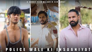 Policewale ki Insaniyat | Sanju sehrawat 2.0 | Short film