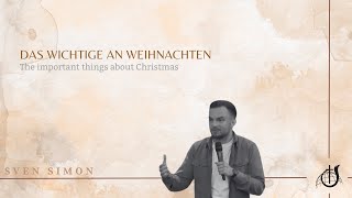 Das Wichtige an Weihnachten | Sven Simon | 01.12.2024