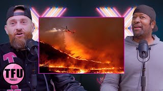 TFU REACTS to LA Wildfires | Was it Mismanaged?