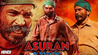 Asuran Hindi Dubbed movie new Release Date || Dhanush Manju Warrier