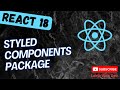 118. React Styled Components install and use package in React App - react18