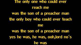 Son Of A Preacher Man- Dusty Springfeild Lyrics