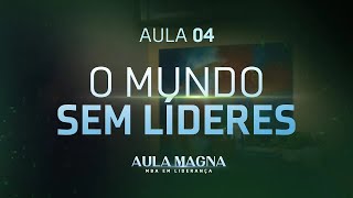 O MUNDO SEM LÍDERES | Aula 4 - Teo Hayashi