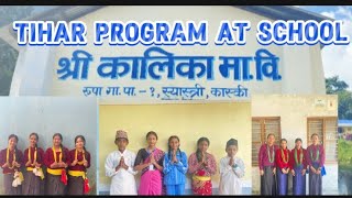 Tihar program at school || Shree Kalika Ma Vi || Tihar 2024 ||