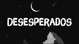 (Letra) Desesperados - Rauw Alejandro, Chencho Corleone | Bad Bunny, Maluma