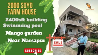 2000 Syd Farm House for Sale in Narsapur Hyderabad | 2400 sft Swimming Pool Mango Garden