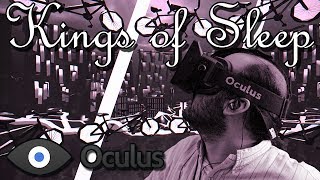 Oculus Rift DK1 - Kings of Sleep (1080p)